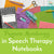 Speech Therapy Notebooks for Progress Monitoring