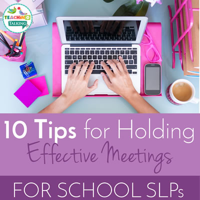 10 Tips for Holding Effective Speech Therapy Meetings